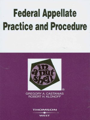 cover image of Castanias and Klonoff's Federal Appellate Practice and Procedure in a Nutshell